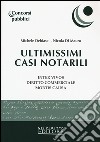 Ultimissimi casi notarili. Inter vivos. Diritto commerciale. Mortis causa libro