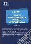 Schemi di diritto internazionale privato e processuale libro