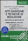 Atti giudiziari e tecniche di redazione. Civile, penale, amministrativo. Formulario per l'avvocato libro