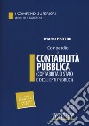 Compendio di contabilità pubblica (contabilità di Stato e degli enti pubblici). Con Contenuto digitale per download e accesso on line libro