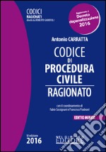 Codice di procedura civile ragionato. Ediz. minore libro