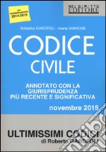 Codice civile. Annotato con la giurisprudenza più recente e significativa. Novembre 2015 libro