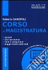 Corso di magistratura amministrativo. Lezioni, giurisprudenza, temi e svolgimento, suggerimenti dottrinali. Con espansione online libro