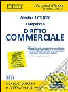 Compendio di diritto commerciale. Con espansione online libro