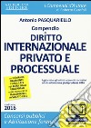 Compendio di diritto internazionale privato e processuale. Con espansione online libro