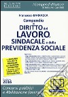 Compendio di diritto del lavoro, sindacale e della previdenza sociale. Con espansione online libro