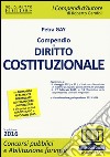 Compendio di diritto costituzionale. Con aggiornamento online libro