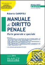 Manuale di Diritto Penale. Parte generale e speciale. Con espansione online libro