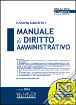 Manuale di diritto amministrativo. Con aggiornamento online libro