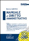 Manuale di diritto amministrativo. Con aggiornamento online libro