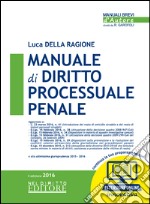 Manuale di diritto processuale penale. Con aggiornamento online libro