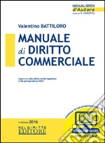 Manuale di diritto commerciale. Con espansione online libro