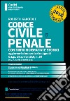 Codice civile e penale con rinvii normativi e storici. Concorso magistratura libro