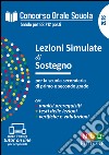 Lezioni simulate di sostegno. Concorso orale scuola. Simulatore prova orale libro