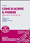 Come si scrive il parere. Guida pratica e consigli operativi. Con aggiornamento online libro