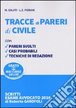 Tracce di pareri di civile. Con aggiornamento online libro