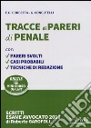 Tracce di pareri di penale 2016. Con aggiornamento online libro