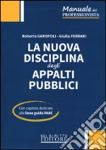 La nuova disciplina degli appalti pubblici libro