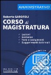 Corso magistratura. Amministrativo. Con aggiornamento online libro