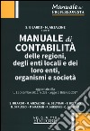 Manuale di contabilità delle regioni, degli enti locali e dei loro enti, organismi e società libro