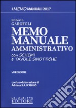 Memo manuale con schemi e tavole sinottiche di amministrativo. Con Contenuto digitale per download e accesso on line