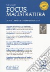 Focus magistratura. Concorso magistratura 2017: Civile; penale; amministrativo. Vol. 2 libro