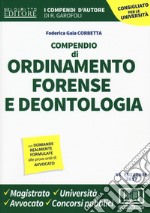 Compendio di ordinamento forense e deontologia  libro