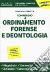 Compendio di ordinamento forense e deontologia  libro