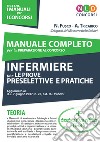 Manuale completo per la preparazione al concorso infermiere collaboratore professionale sanitario per le prove preselettive e pratiche libro