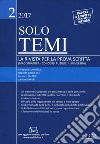 Solo temi. La rivista per la prova scritta (magistratura-concorsi pubblici-università) (2017). Vol. 2 libro