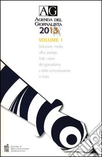 Agenda del giornalista 2013. Con CD-ROM. Vol. 1 libro