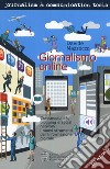 Giornalismo online. Crossmedialità, blogging e social network: i nuovi strumenti dell'informazione digitale libro di Mazzocco Davide