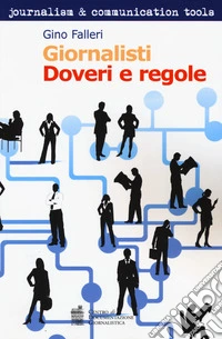 Giornalisti. Doveri e regole