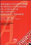 Affidabilità ed efficienza dei modelli di previsione delle insolvenze nel contesto economico ferrarese libro