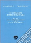 Le fondazioni di origine bancaria. Risultati della gestione del patrimonio e analisi delle politiche erogative libro