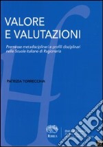 Valore e valutazioni. Premesse metadisciplinari e profili disciplinari nelle scuole italiane di ragioneria