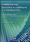 Cerboniani, Bestiani e Zappiani a confronto. I dibattiti scientifici nella Rivista italiana di ragioneria (1901-1950) libro