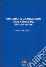 Governance e management delle aziende del «sistema sport» libro