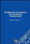 Governance e management delle aziende del «sistema sport» libro