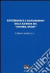 Governance e management delle aziende del «sistema sport» libro di Antonucci Gianluca