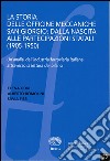 La storia delle officine meccaniche San Giorgio. Dalla nascita alle partecipazioni statali (1905-1950). Un'analisi dell'industria ferroviaria italiana... libro