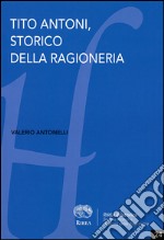 Tito Antoni, storico della ragioneria libro