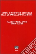 Sistemi di auditing e controllo nelle organizzazioni sanitarie