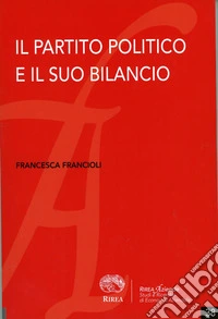 Il partito politico e il suo bilancio libro