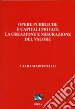 Opere pubbliche e capitali privati: la creazione e misurazione del valore libro