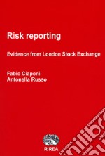 Risk reporting. Evidence from London stock exchange libro