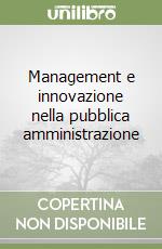 Management e innovazione nella pubblica amministrazione libro