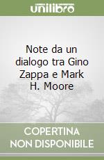 Note da un dialogo tra Gino Zappa e Mark H. Moore