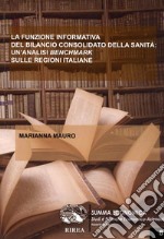 La funzione informativa del bilancio consolidato della sanità: un'analisi Benchmark sulle regioni italiane