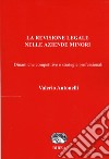 La revisione legale nelle aziende minori. Dinamiche competitive e strategie professionali libro